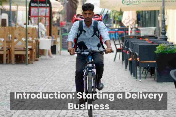 Introduction: Starting a Delivery Business
