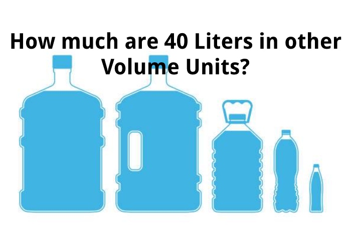 How much are 40 Liters in other Volume Units?