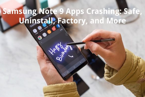 samsung note 9 apps crashing