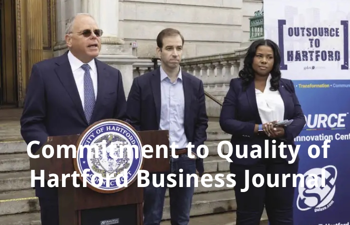 Commitment to Quality of Hartford Business Journal