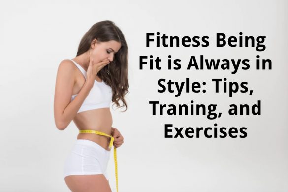 fitness being fit is always in style