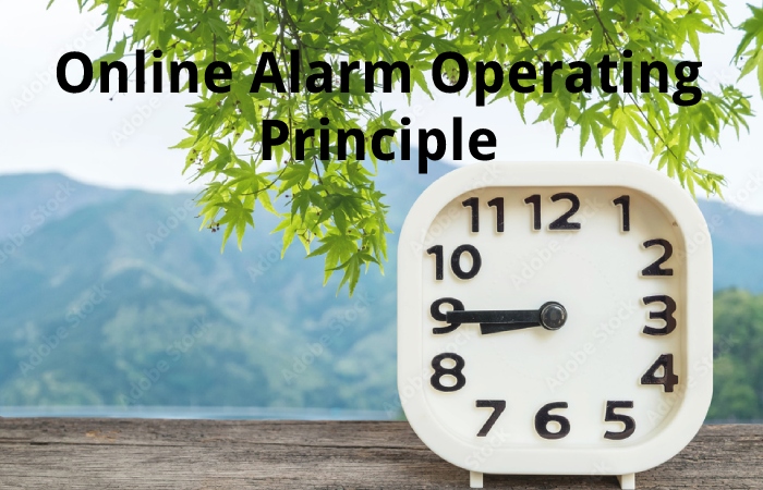 Online Alarm Operating Principle