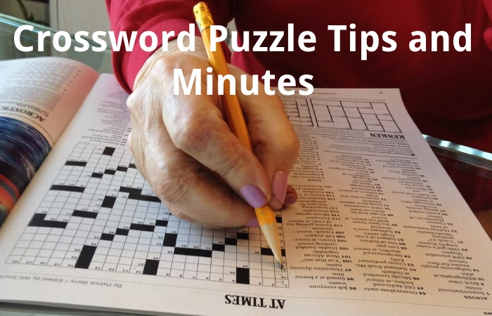 Crossword Puzzle Tips and Minutes