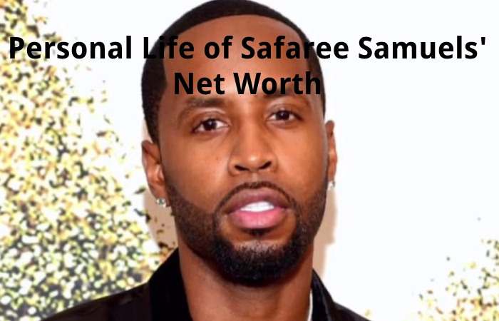 Personal Life of Safaree Samuels' Net Worth