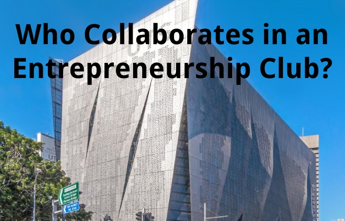 Who Collaborates in an Entrepreneurship Club?