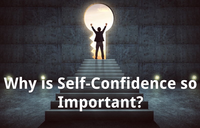 Why is Self-Confidence so Important?