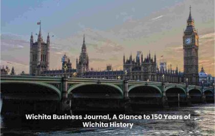 Wichita Business Journal, A Glance to 150 Years of Wichita History