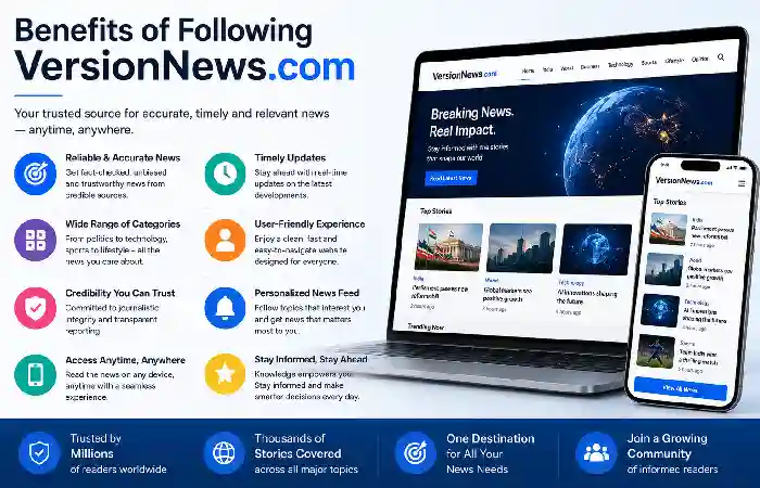 benefits of following versionnews.com